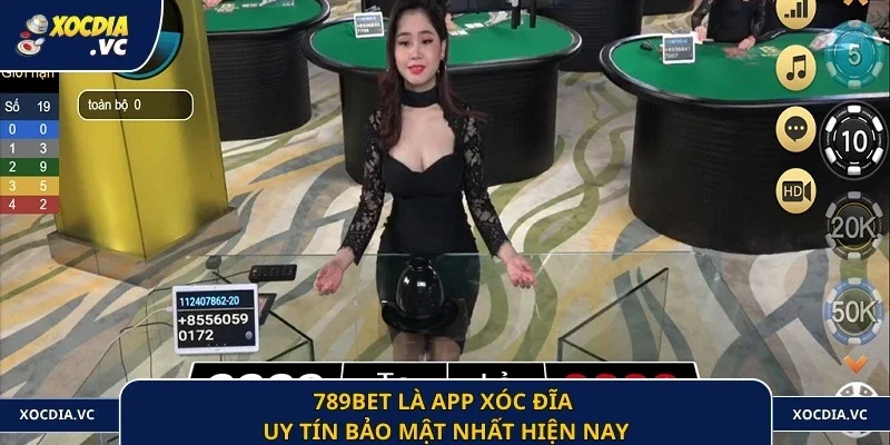 789bet là app xóc đĩa uy tín bảo mật nhất hiện nay