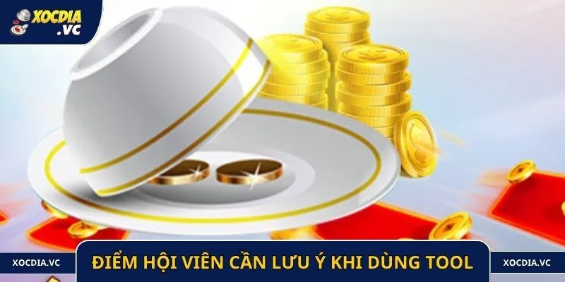 Điểm hội viên cần lưu ý khi dùng tool