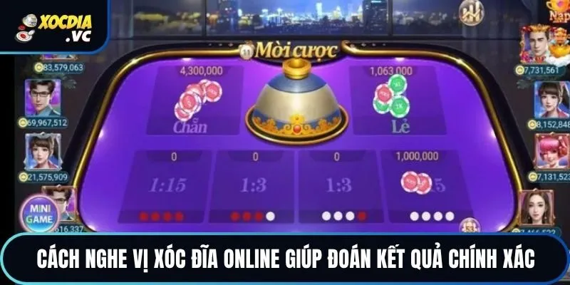 Cách nghe vị xóc đĩa online giúp đoán kết quả chính xác